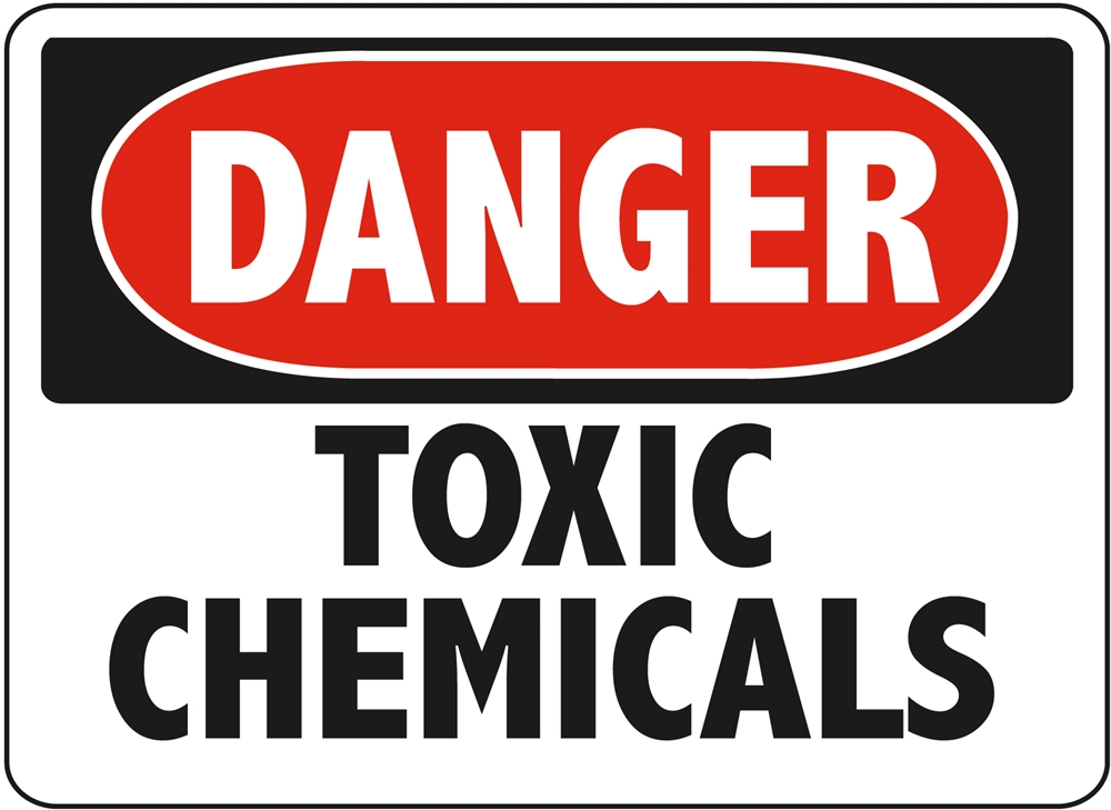 DANGER TOXIC CHEMICALS - Danger Toxic Chemicals